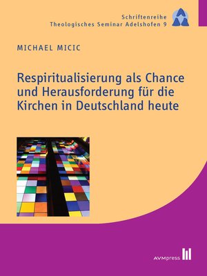 cover image of Respiritualisierung als Chance und Herausforderung für die Kirchen in Deutschland heute